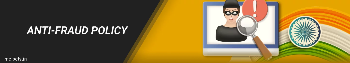 Melbet India anti-fraud policy