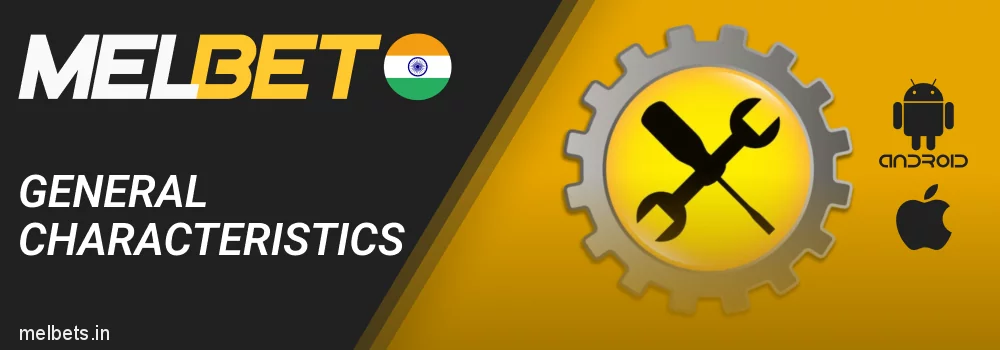 Characteristics of the Melbet App for Android and iOS