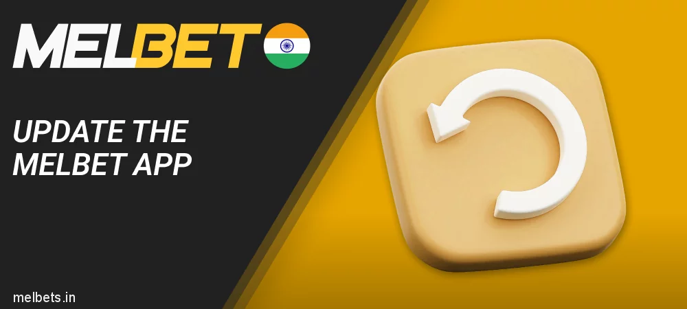 Instruction on How to Update the Melbet App