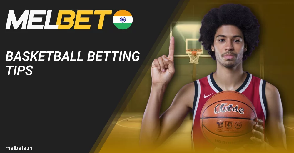Basic tips for betting on basketball at Melbet