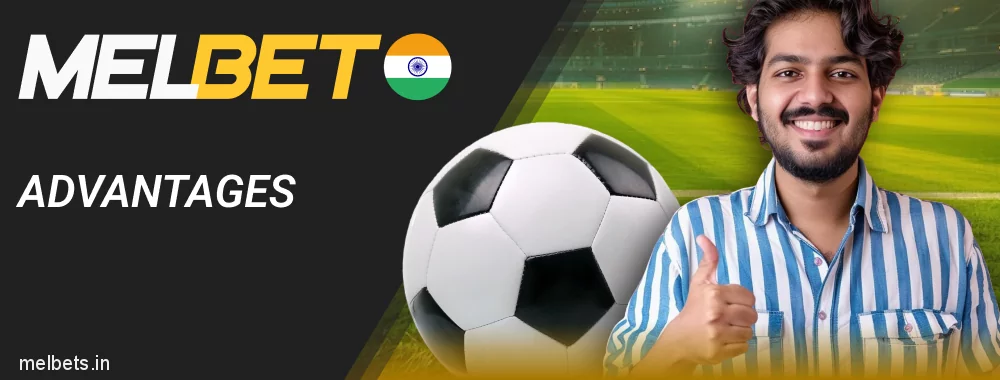 Advantages of Melbet football betting in India
