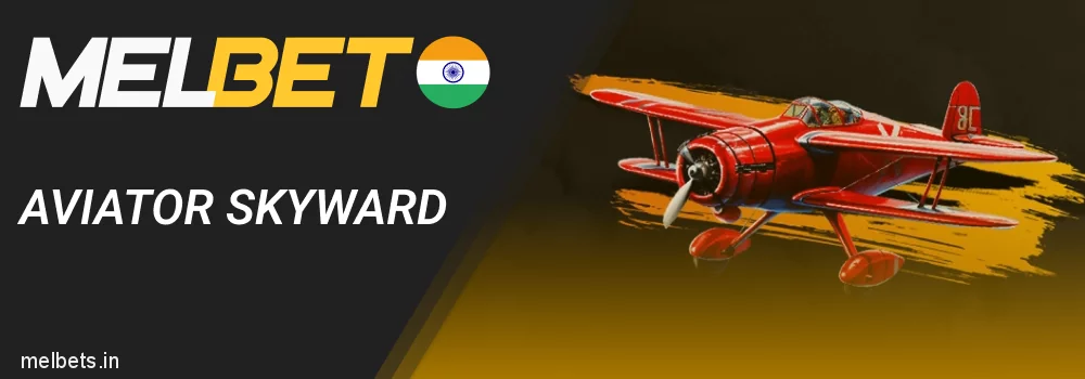 Aviator Skyward - bonus at Melbet