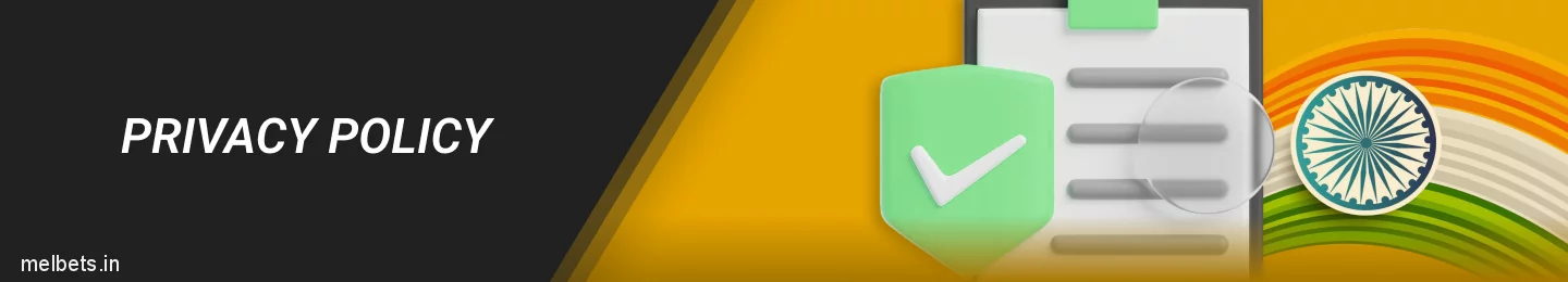 Melbet India Privacy Policy